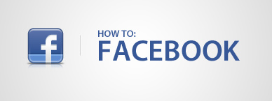 SOCIAL MEDIA - HOW TO FACEBOOK